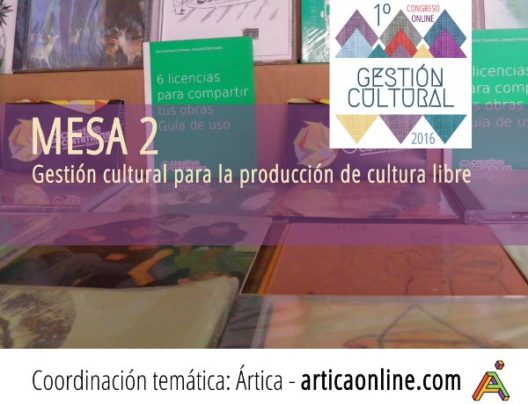 Gestión Cultural para la producción de cultura libre