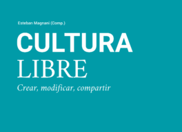 Libro Cultura libre - Crear, modificar, compartir